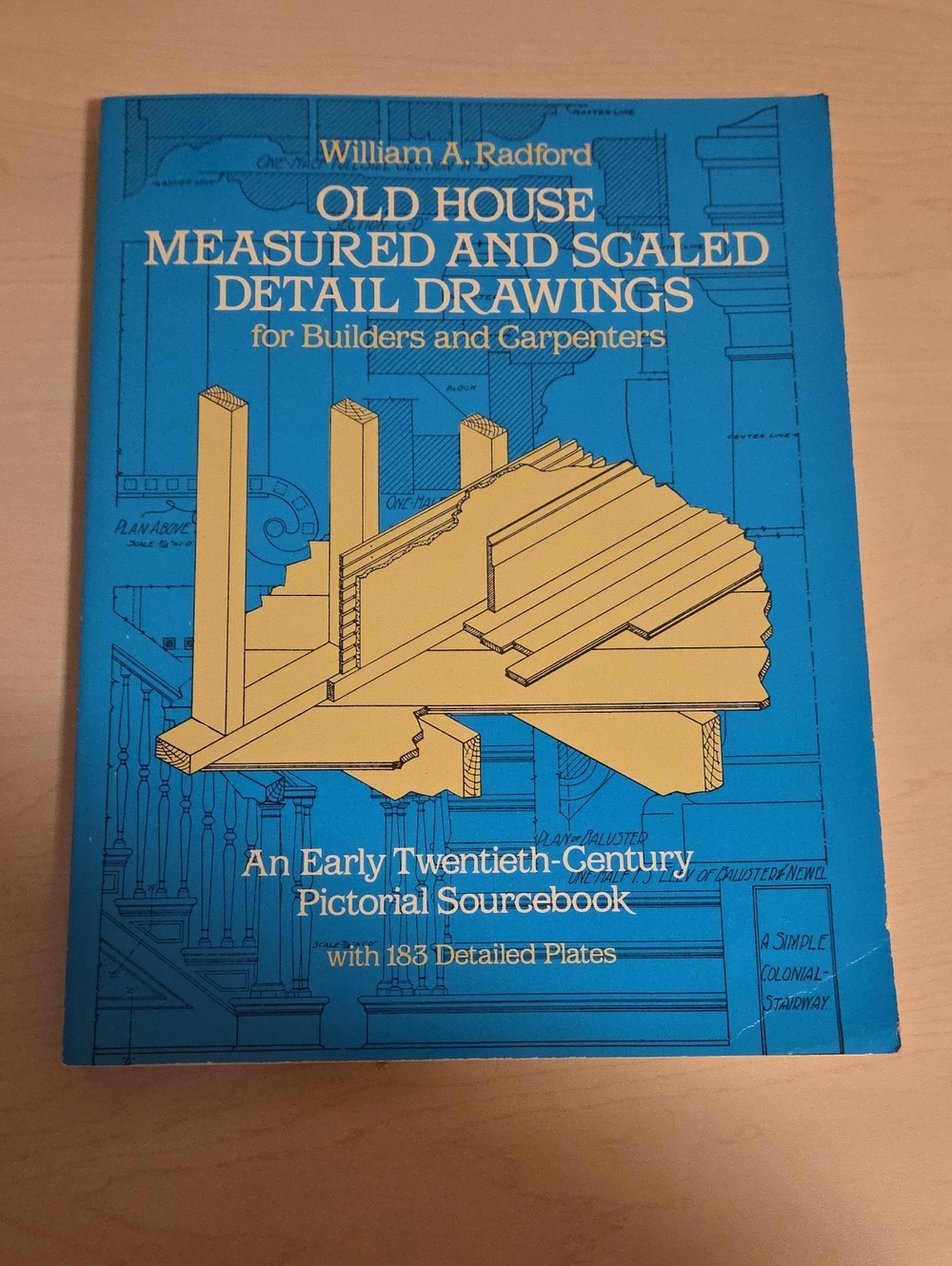 Old House Measured and Scaled Detail Drawings by William A. Radford